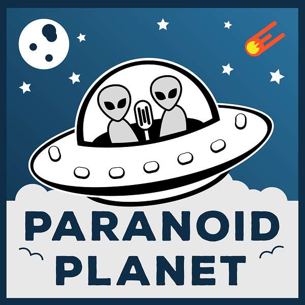 Paranoid Planet Podcast Artwork Image