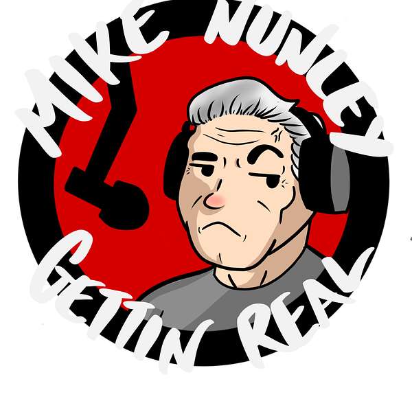 Mike Nunley Gettin Real Podcast Artwork Image