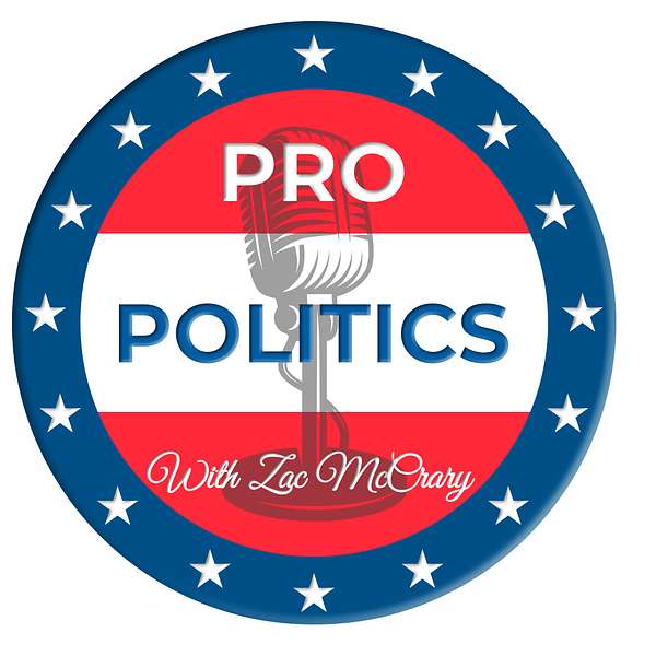 Pro Politics with Zac McCrary Podcast Artwork Image