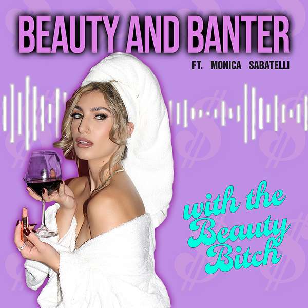 Beauty and Banter  Podcast Artwork Image