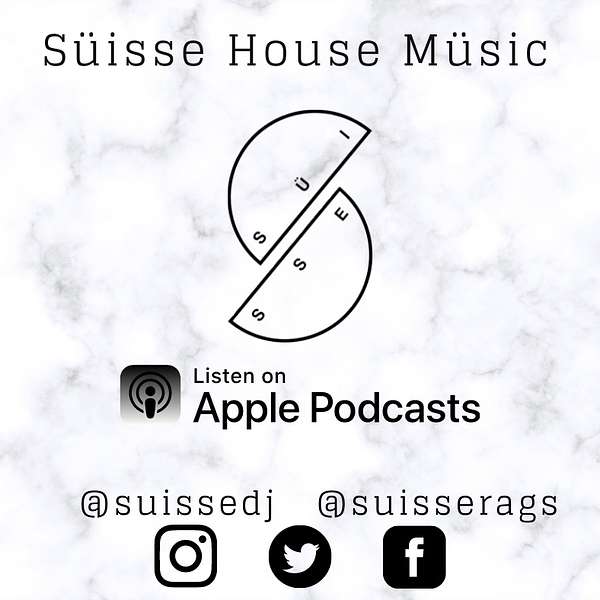 Süisse House Müsic Podcast Artwork Image