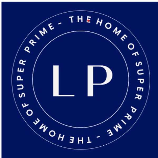 London Property - Home of Super Prime Podcast Artwork Image