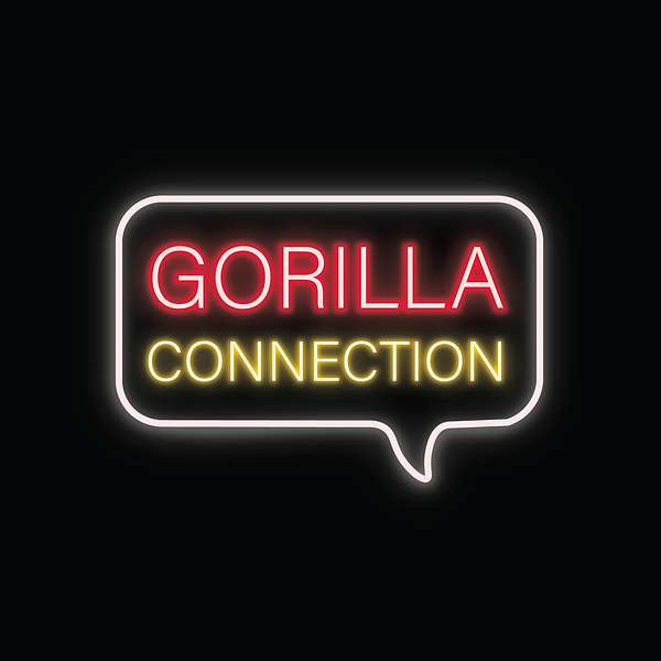 Gorilla Connection Podcast Artwork Image