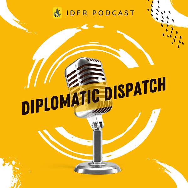 Diplomatic Dispatch  Podcast Artwork Image