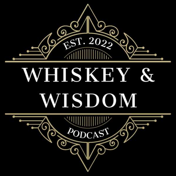 Whiskey & Wisdom Podcast Artwork Image