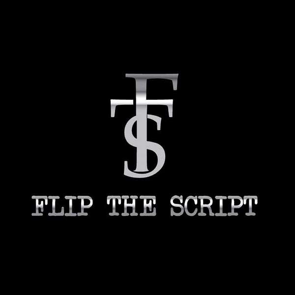 Flip The Script Podcast Podcast Artwork Image