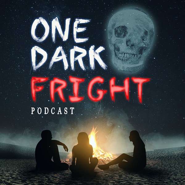 One Dark Fright Podcast Artwork Image