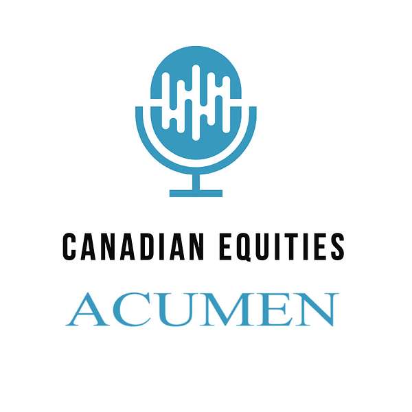 Canadian Equities by Acumen Capital Partners Podcast Artwork Image
