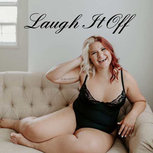 Laugh It Off Podcast Artwork Image