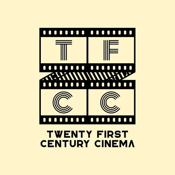 Twenty First Century Cinema Podcast Artwork Image