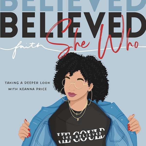 She Who Believed Podcast Artwork Image