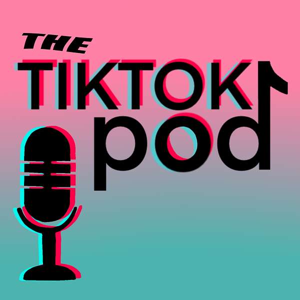 The TikTok Pod Podcast Artwork Image
