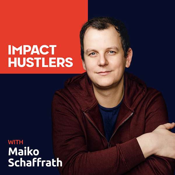 Impact Hustlers - Entrepreneurs with Social Impact Podcast Artwork Image