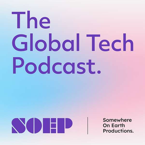 Somewhere on Earth: The Global Tech Podcast Podcast Artwork Image