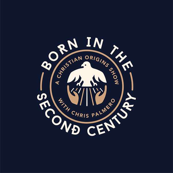 Born in the Second Century Podcast Artwork Image