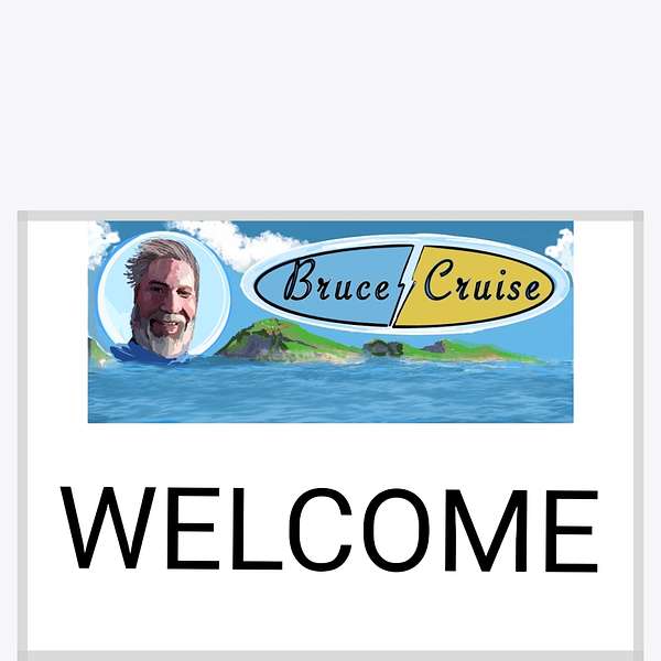 Bruce Cruise - How to Cruise and Travel! Podcast Artwork Image