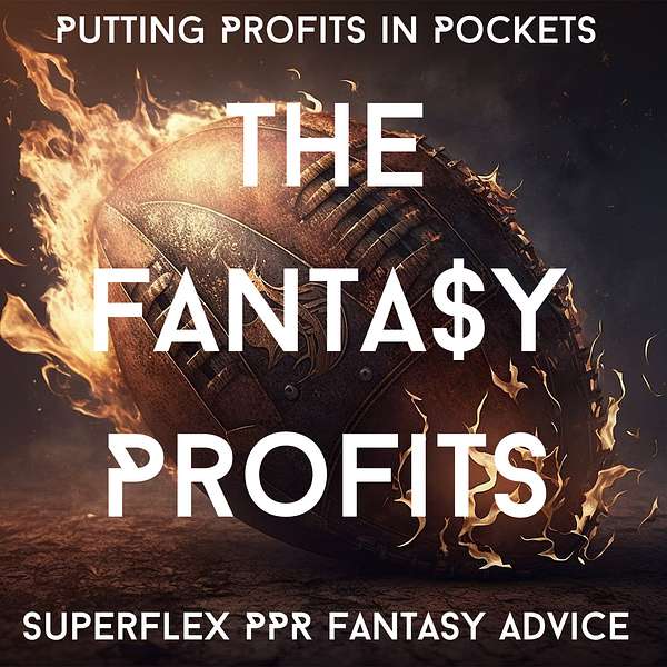 The Fantasy Profits - Superflex Fantasy Football Advice Podcast Artwork Image