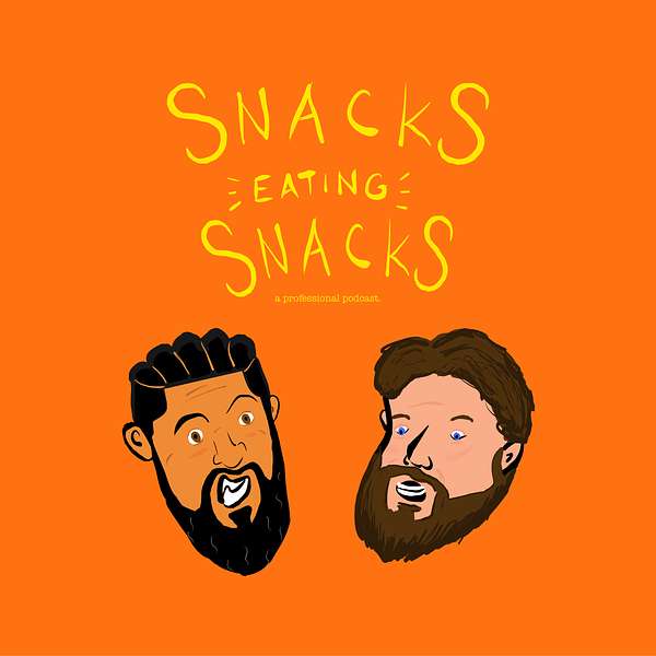 Snacks Eating Snacks Podcast Artwork Image