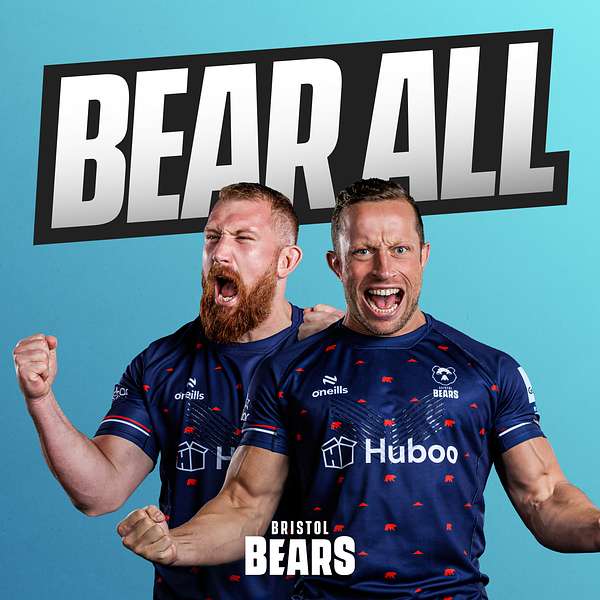 Bear All: Bristol Bears Podcast Podcast Artwork Image