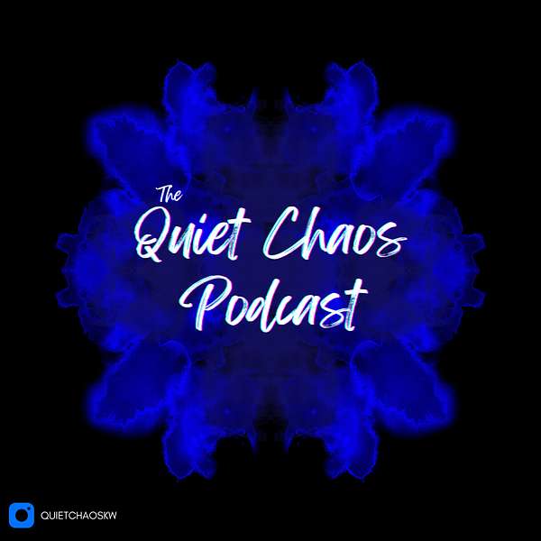 Artwork for The Quiet Chaos Podcast