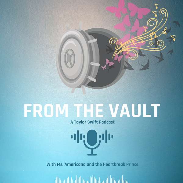 From The Vault Podcast: A Taylor Swift Podcast Podcast Artwork Image