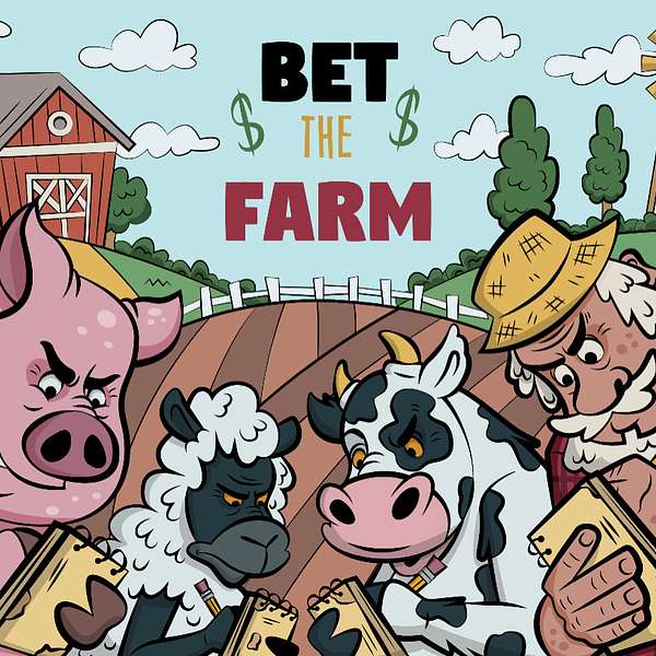 Bet The Farm Podcast Podcast Artwork Image