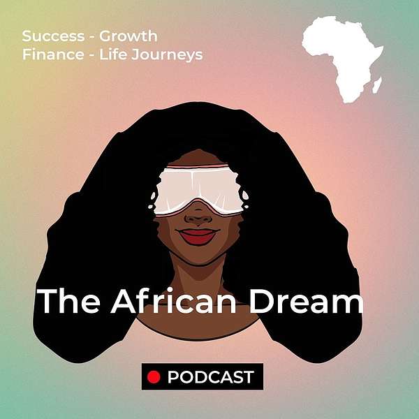 The African Dream Podcast Artwork Image