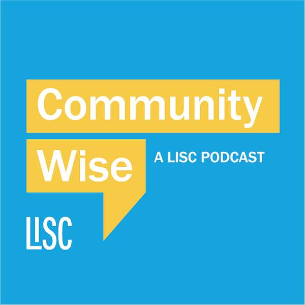 Community Wise: A LISC Podcast Podcast Artwork Image