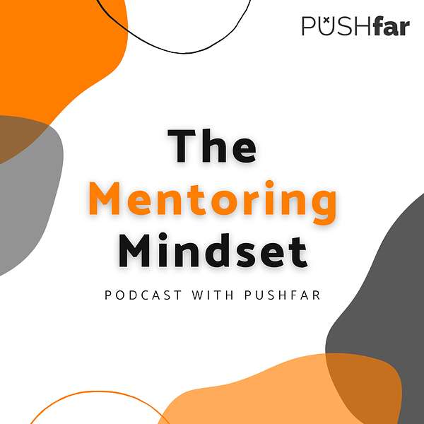 The Mentoring Mindset Podcast Artwork Image