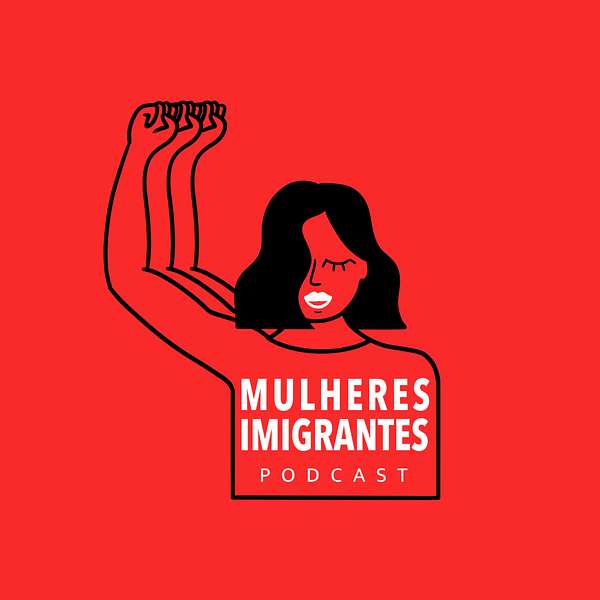 Mulheres Imigrantes Podcast Artwork Image