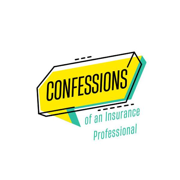 Confessions of an Insurance Professional Podcast Artwork Image