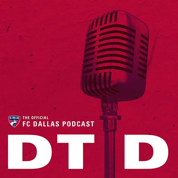 DTID: The Official FC Dallas Podcast Podcast Artwork Image