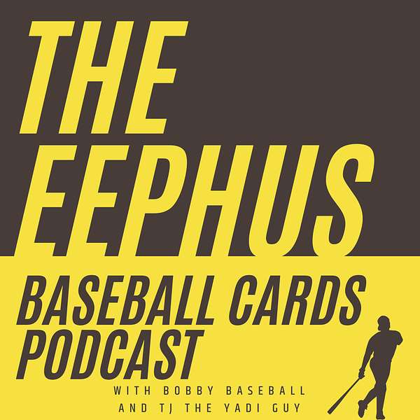 The Eephus Baseball Cards Podcast Podcast Artwork Image