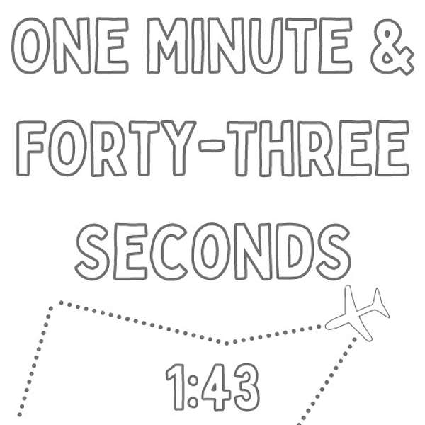 One Minute and Forty-Three Seconds Podcast Artwork Image