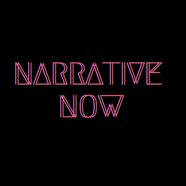 Narrative Now Podcast Artwork Image