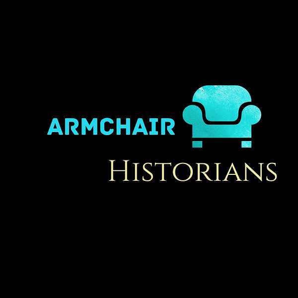 Armchair Historians Podcast Artwork Image