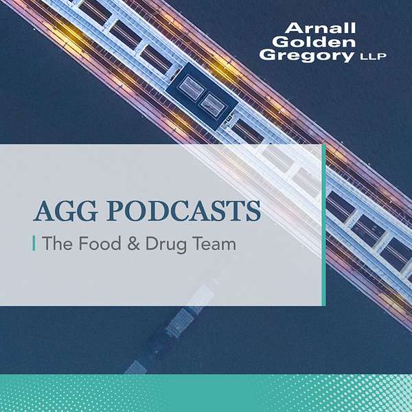 I Wish I Knew What I Know Now: Conversations With AGG on FDA Issues Podcast Artwork Image