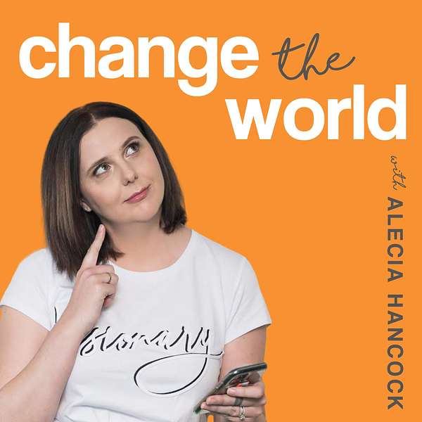 Change the World Podcast Artwork Image