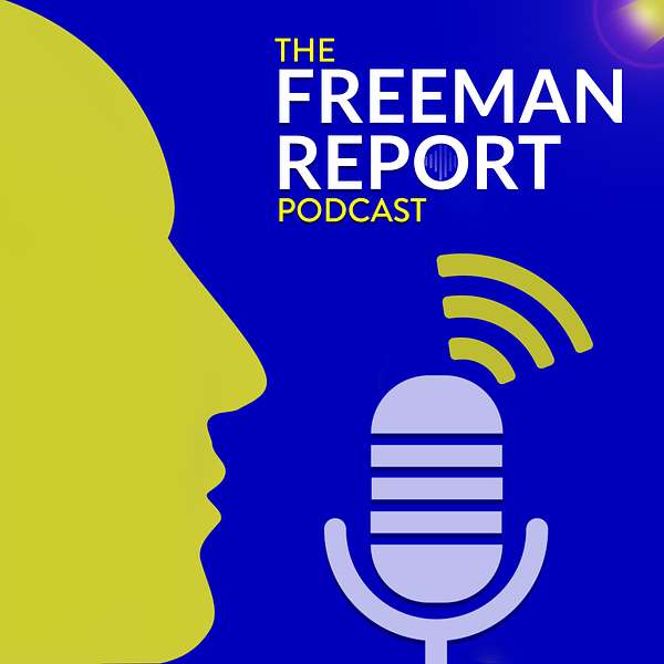 The Freeman Report Podcast Artwork Image