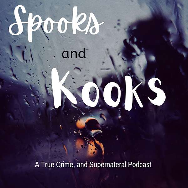 Spooks and Kooks Podcast Artwork Image