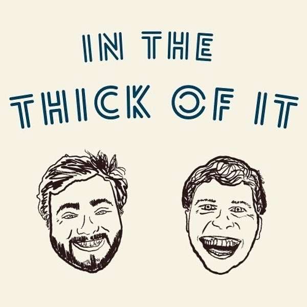 In The Thick of It Podcast Artwork Image