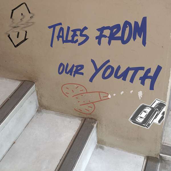 Tales From Our Youth Podcast Artwork Image