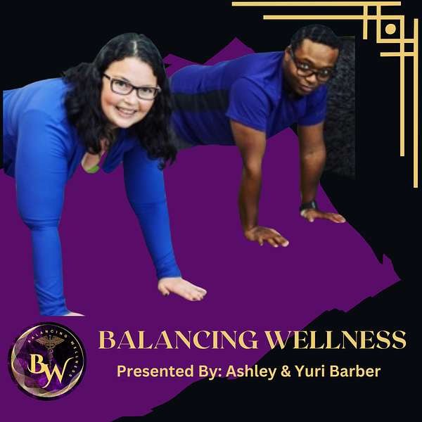 Balancing Wellness Podcast Artwork Image