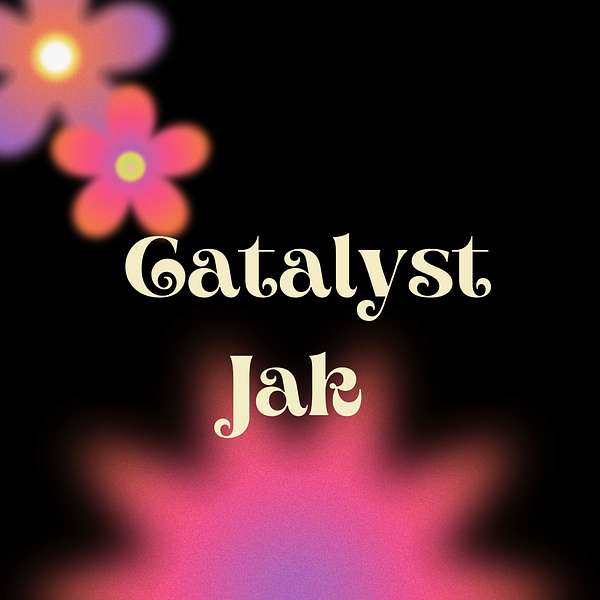 Catalyst Jak Podcast Artwork Image