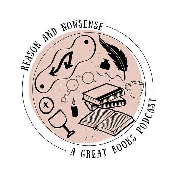Reason and Nonsense: A Great Books Podcast Podcast Artwork Image