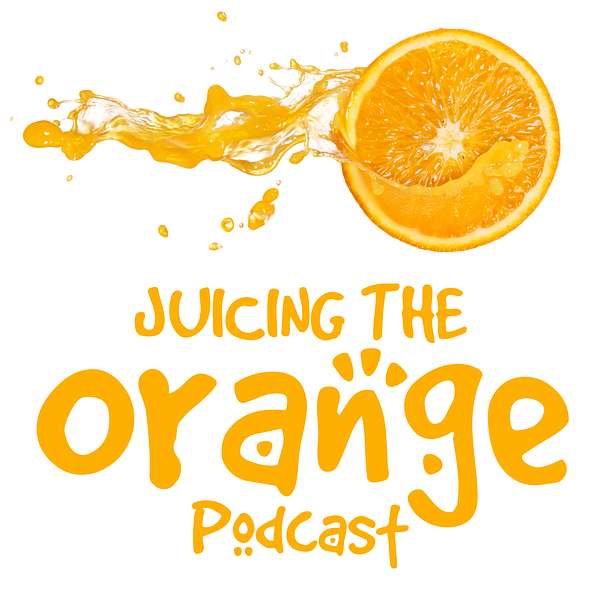 Juicing The Orange  Podcast Artwork Image
