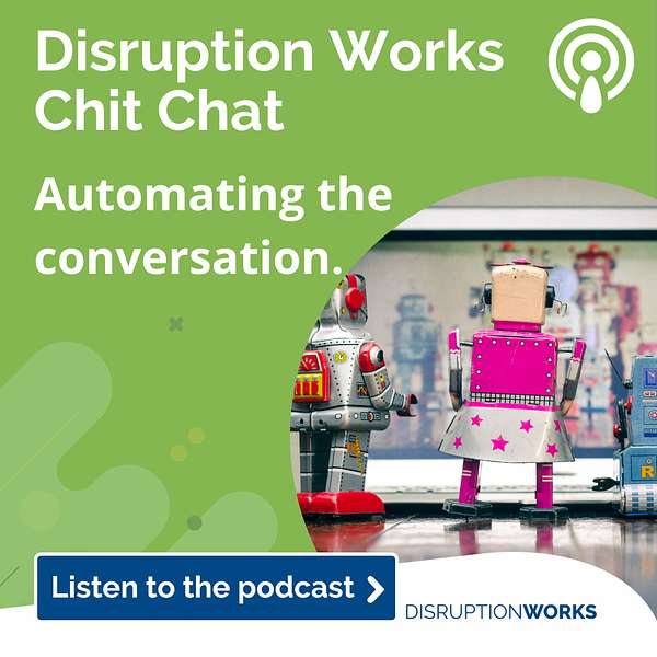 Disruption Works Chit Chat Podcast Artwork Image