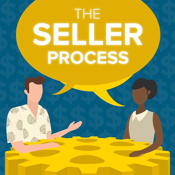 The Seller Process Podcast Podcast Artwork Image