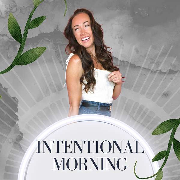 The Intentional Morning Podcast Artwork Image