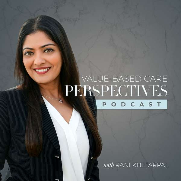 Value-Based Care Perspectives Podcast Artwork Image